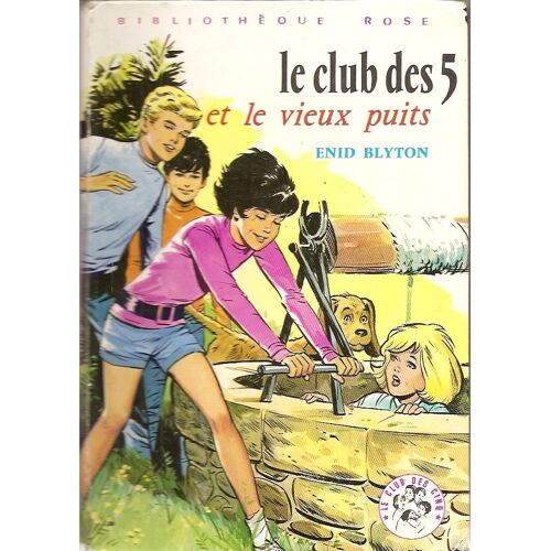 Le Club Des 5 Et Le Vieux Puits