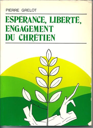 Espérance, Liberté, Engagement Du Chrétien