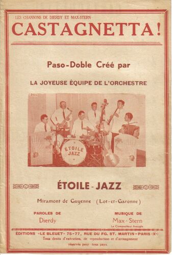 Castagnetta !, Paso-Doble Créé Par La Joyeuse Équipe De L'orchestre Etoile-Jazz, De Miramont De Guyenne