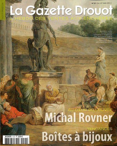 La Gazette De L'hôtel Drouot N°21 - 27 Mai 2011 : Louvre/Michal Rovner/Boîtes À Bijoux