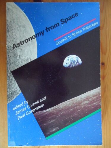 Astronomy From Space - Sputnik To Space Telescope