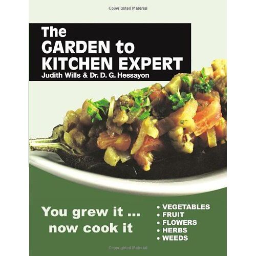 Wills, J: The Garden To Kitchen Expert