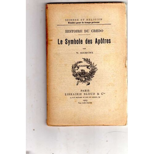 Histoire Du Credo : Le Symbole Des Apotres