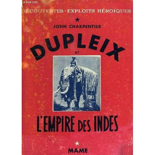 Dupleix De L'empire Des Indes