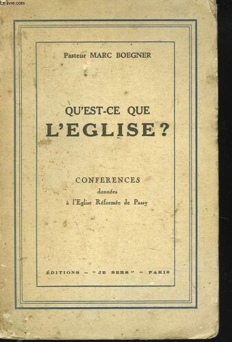 Qu'est-Ce Que L'eglise? Conferences Donnees A L'eglise Reformee De Passy