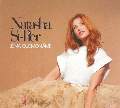 Natasha St-Pier - Je N'Ai Que Mon Âme - Digipack 5 Titres Bonus