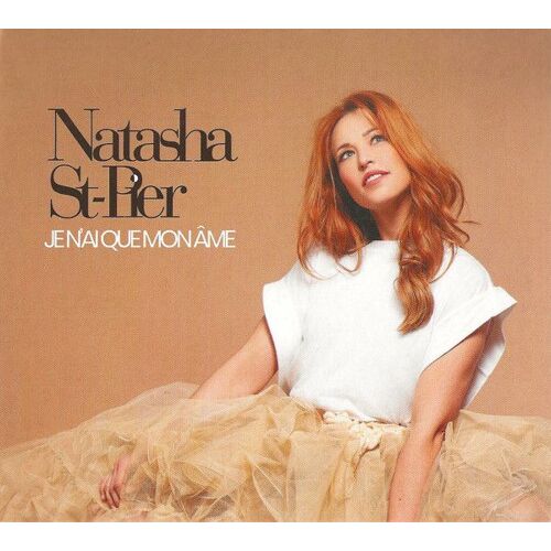 Natasha St-Pier - Je N'Ai Que Mon Âme - Digipack 5 Titres Bonus