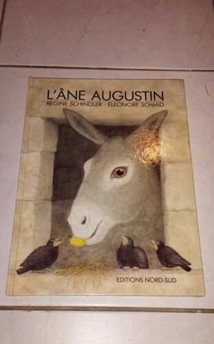 L'Âne Augustin De Régine Schindler Et Eléonore Schmid