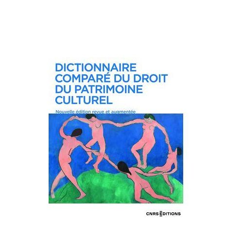 Dictionnaire Comparé Du Droit Du Patrimoine Culturel