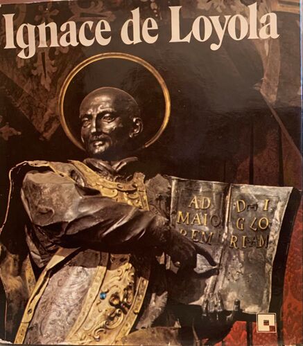 Ignace De Loyola - Éditions Du Centurion - -2015-  Traduit De L’Allemand  Par Charles Ehlinger -  Religion -