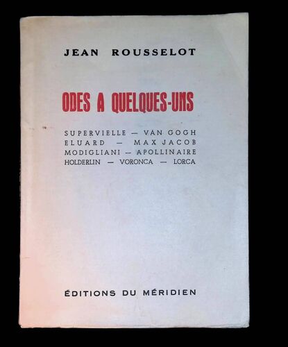 Odes À Quelques-Uns Supervielle Van Gogh Eluard Max Jacob Modigliani...