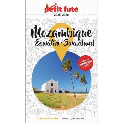 Petit Futé Mozambique - Eswatini-Swaziland - Country Guide 2026-2027