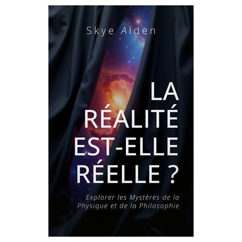 La Réalité Est-Elle Réelle ?