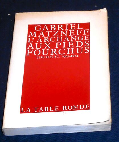 L’Archange Aux Pieds Fourchus Journal 1963-1964