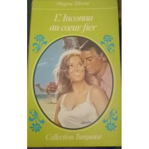 L'Inconnu Au Coeur Fier - Régine Olivier