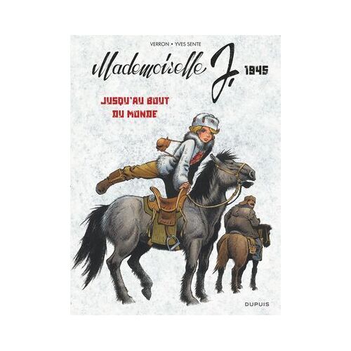 Mademoiselle J - Tome 3 - Jusqu'au Bout Du Monde