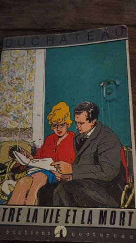 André Paul Duchateau . Entre La Vie Et La Mort Éditions Nocturnes . 1986 . Par L'Auteur De La Série Bd Ric Hochet