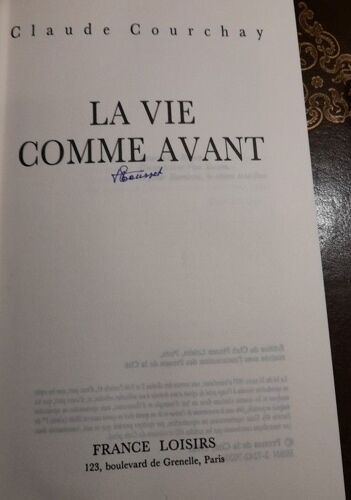 La Vie Comme Avant . Auteur Claude Courchay