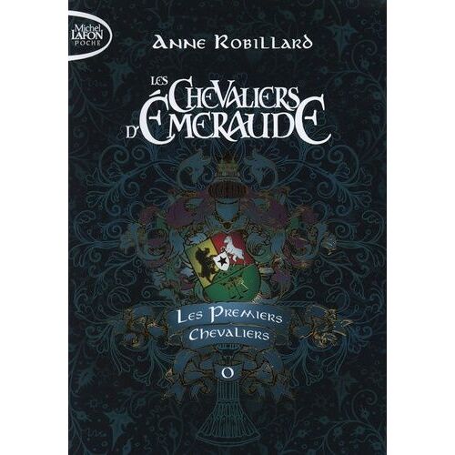 Les Chevaliers D'emeraude - Tome 0 - Les Premiers Chevaliers