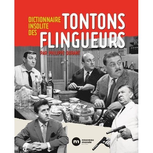 Dictionnaire Insolite Des Tontons Flingueurs