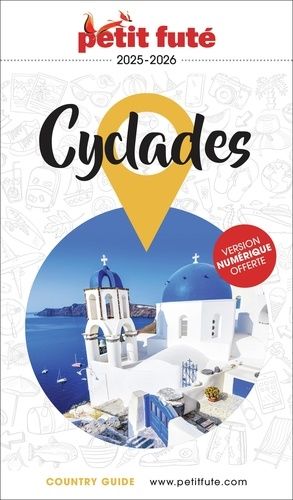 Petit Futé Cyclades - Country Guide 2025-2026