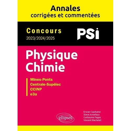 Physique-Chimie Mines-Pont, Centrale-Supélec, Ccinp, E3a - Concours 2023/2024/2025 Psi