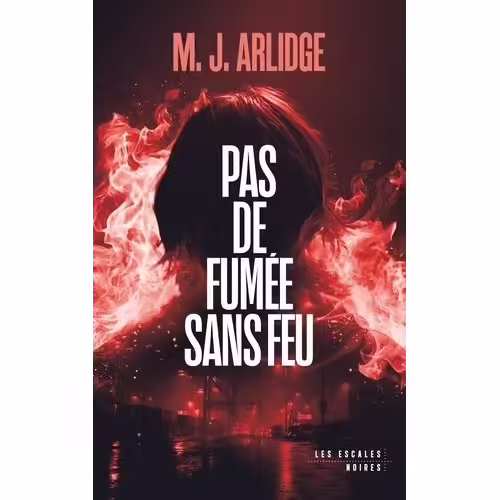 Pas De Fumée Sans Feu
