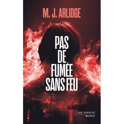 Pas De Fumée Sans Feu