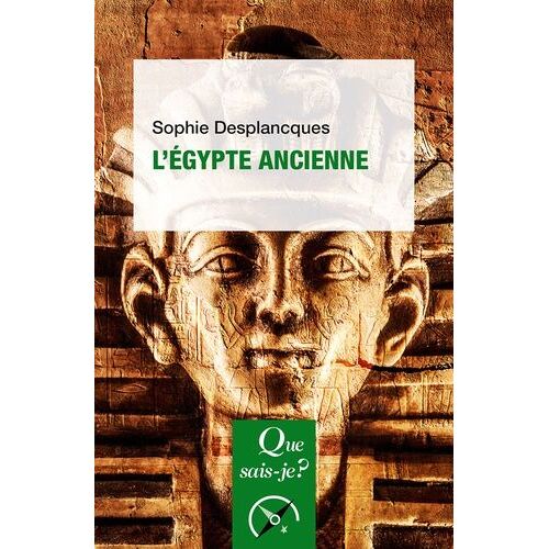 L'egypte Ancienne - Que Sais-Je 5e Édition