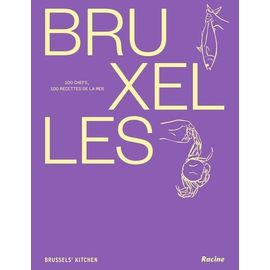 Bruxelles - 100 Chefs, 100 Recettes De La Mer