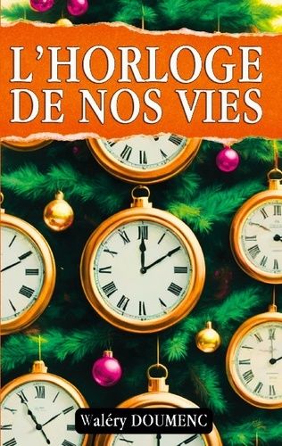 Horloge De Nos Vies
