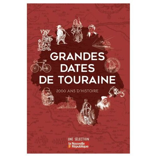 Grandes Dates De Touraine