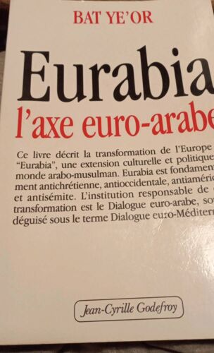 Eurabia L Axe Euro Arabe Bat Ye Or
