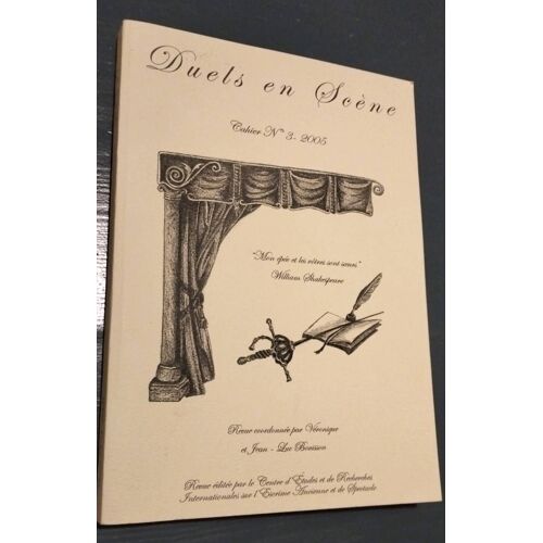 Duels En Scène. Cahier N°3 - 2005