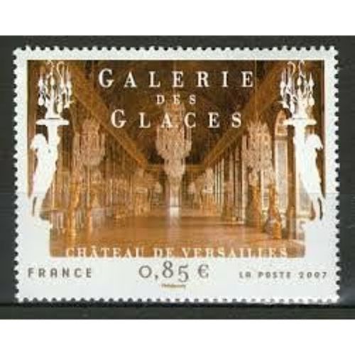 Art : La Galerie Des Glaces Du Château De Versailles Année 2007 N° 4119 Yvert Et Tellier Luxe