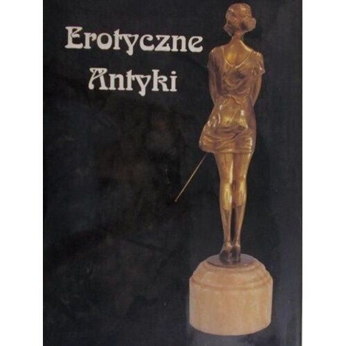 Erotyczne Antyki D' Annette Curtis Livre Sur L'Art Érotique
