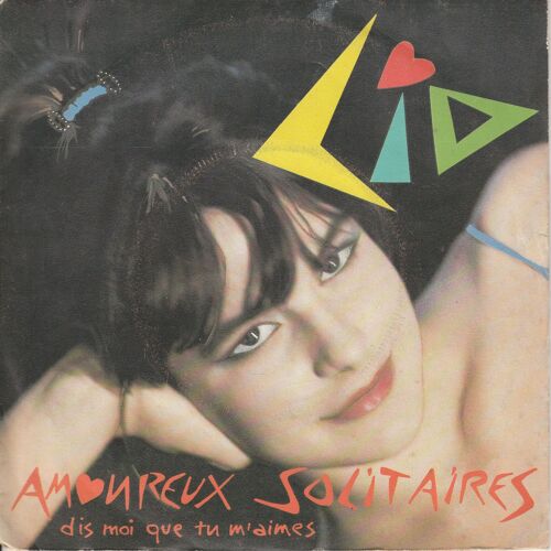 Lio: Amoureux Solitaires 45t 17cm Vinyl 1980