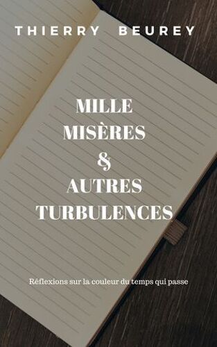 Mille Misères & Autres Turbulences