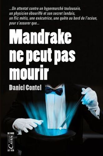Mandrake Ne Peut Pas Mourir
