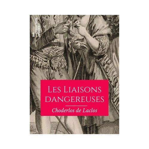 Les Liaisons Dangereuses