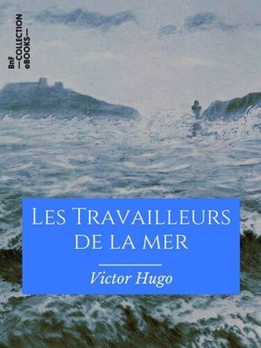 Les Travailleurs De La Mer