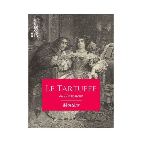 Le Tartuffe Ou L'imposteur