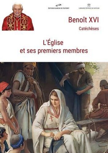 L'eglise Et Ses Premiers Membres