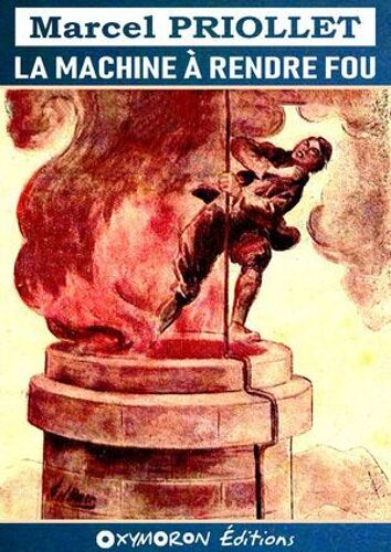 La Machine À Rendre Fou