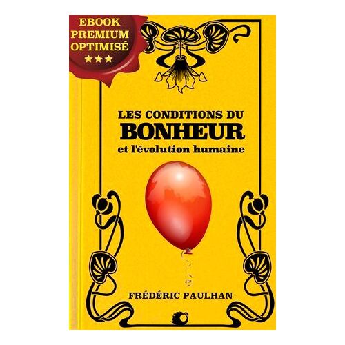Les Conditions Du Bonheur Et L'évolution Humaine