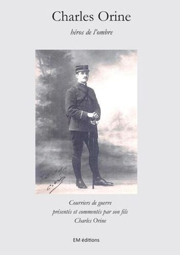 Charles Orine, Héros De L'ombre
