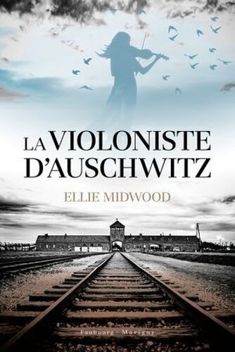 La Violoniste D'auschwitz