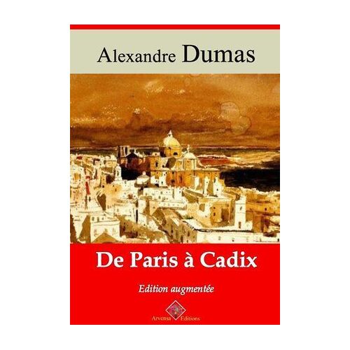 De Paris À Cadix - Suivi D'annexes