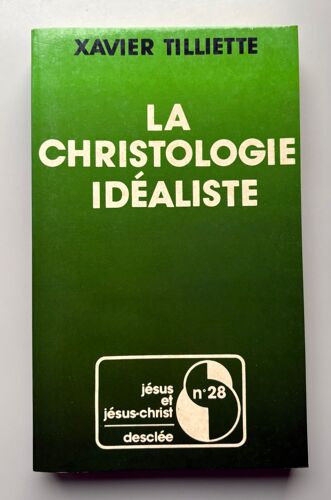 La Christologie Idealiste