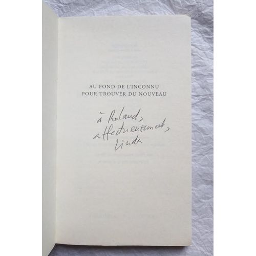 Linda Lê Au Fond De L'Inconnu Pour Trouver Du Nouveau Avec Un Envoi Autographe Signé 2009 Christian Bourgois Editeur